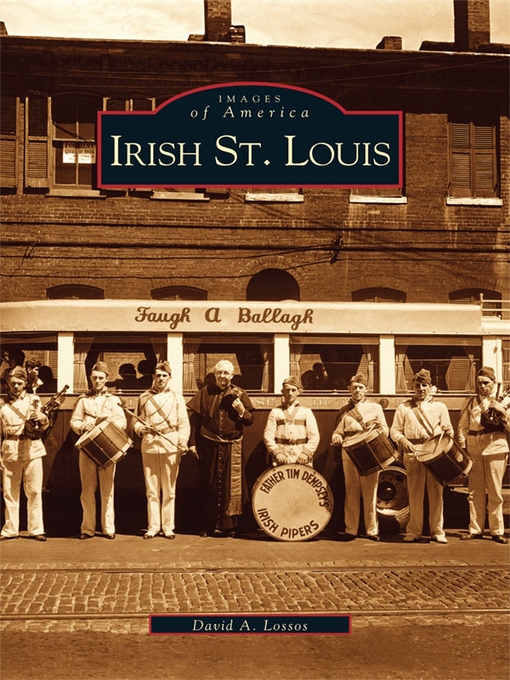 Title details for Irish St. Louis by David A. Lossos - Wait list